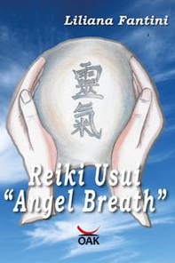 Reiki Usui «Angel Breath» - Librerie.coop Reiki Usui «Angel Breath» - Librerie.coop