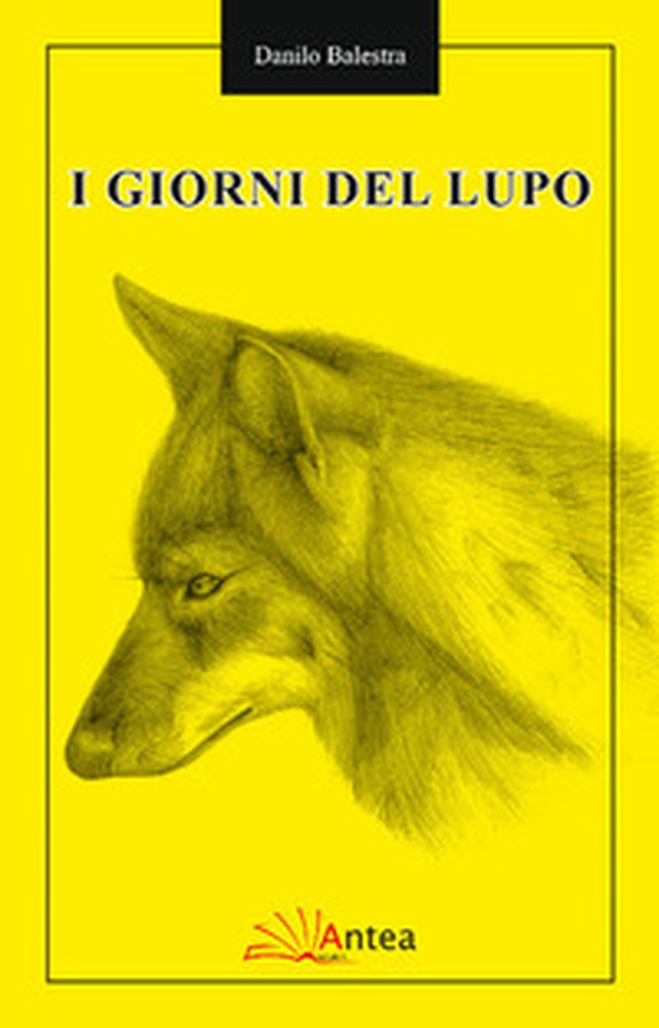 I giorni del Lupo - Librerie.coop I giorni del Lupo - Librerie.coop