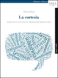 La cortesia. Aspetti culturali e problemi traduttivi - Librerie.coop La cortesia. Aspetti culturali e problemi traduttivi - Librerie.coop