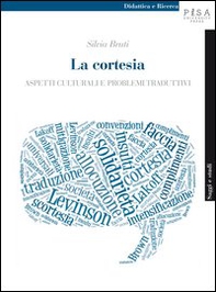 La cortesia. Aspetti culturali e problemi traduttivi - Librerie.coop