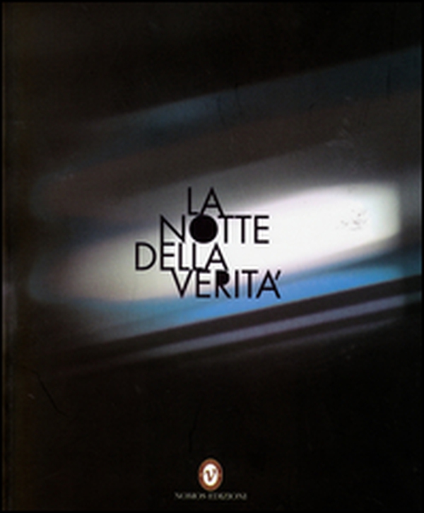 La notte della verità - Librerie.coop La notte della verità - Librerie.coop
