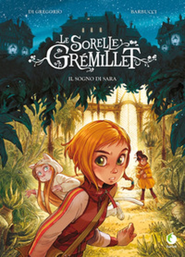 Il sogno di Sara. Le sorelle Grémillet - Librerie.coop Il sogno di Sara. Le sorelle Grémillet - Librerie.coop