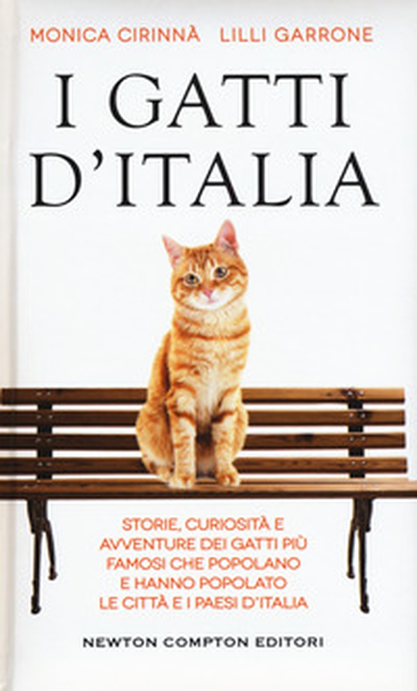 I gatti d'Italia. Storie, curiosità e avventure dei gatti più famosi che popolano e hanno popolato le città e i paesi d'Italia - Librerie.coop I gatti d'Italia. Storie, curiosità e avventure dei gatti più famosi che popolano e hanno popolato le città e i paesi d'Italia - Librerie.coop