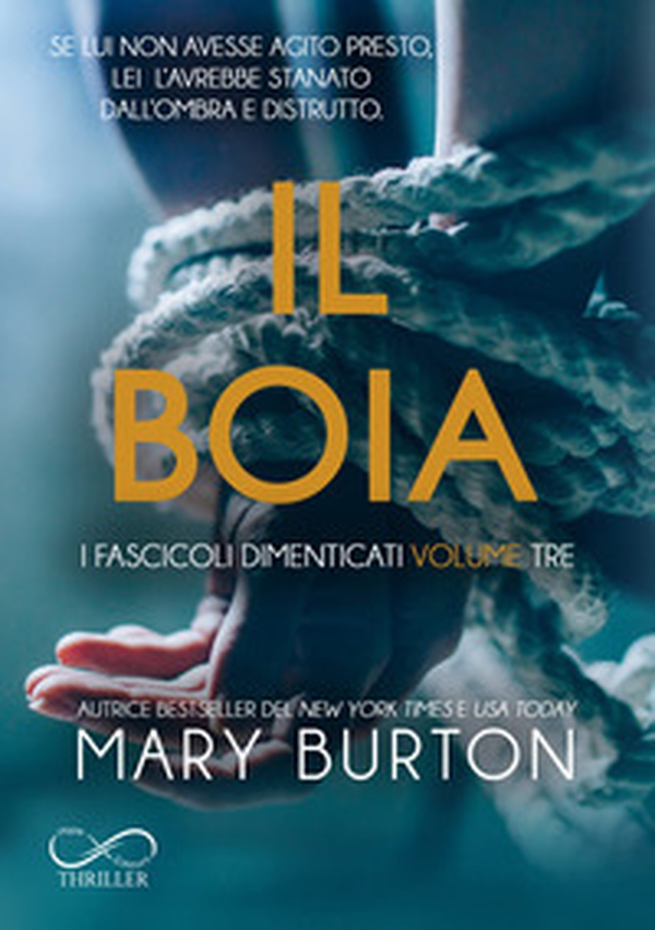 Il boia. I fascicoli dimenticati - Vol. 3 - Librerie.coop