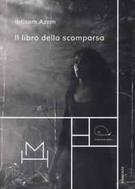 Il libro della scomparsa - Librerie.coop