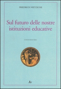Sul futuro delle nostre istituzioni educative. Ediz. italiana e tedesca - Librerie.coop Sul futuro delle nostre istituzioni educative. Ediz. italiana e tedesca - Librerie.coop
