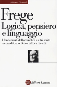 Logica, pensiero e linguaggio. I fondamenti dell'aritmetica e altri scritti - Librerie.coop