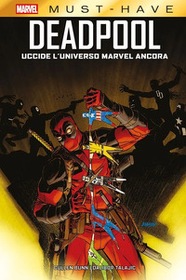 Deadpool uccide l'universo Marvel ancora - Librerie.coop Deadpool uccide l'universo Marvel ancora - Librerie.coop