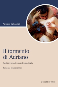 Il tormento di Adriano - Librerie.coop Il tormento di Adriano - Librerie.coop