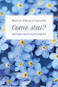 Come stai? Restare umani, in due parole - Librerie.coop