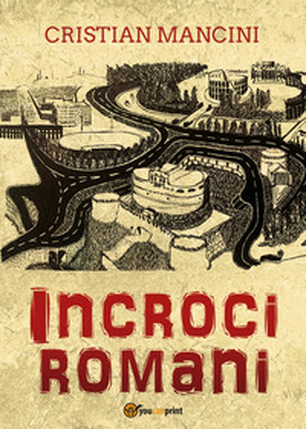 Incroci romani - Librerie.coop Incroci romani - Librerie.coop