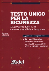 Testo unico per la sicurezza. Dlgs 9 aprile 2008 n. 81 e successive modifiche e integrazioni - Librerie.coop