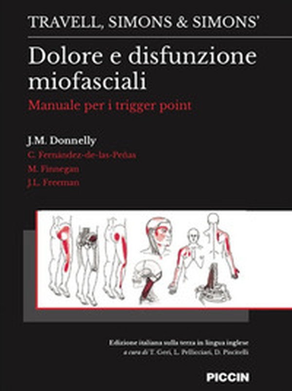 Dolore e disfunzione miofasciali. Manuale per i trigger point - Librerie.coop Dolore e disfunzione miofasciali. Manuale per i trigger point - Librerie.coop