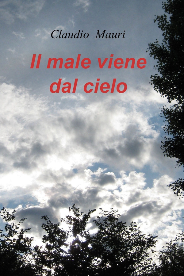 Il male viene dal cielo - Librerie.coop Il male viene dal cielo - Librerie.coop