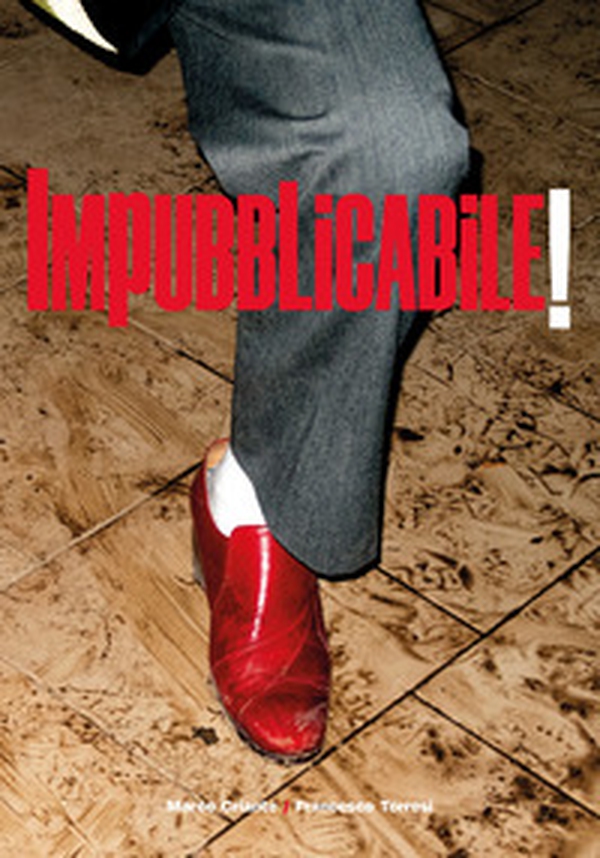Impubblicabile! Ediz. italiana e inglese - Librerie.coop Impubblicabile! Ediz. italiana e inglese - Librerie.coop
