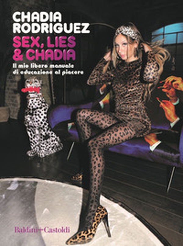 Sex, lies & Chadia. Il mio libero manuale di educazione al piacere - Librerie.coop Sex, lies & Chadia. Il mio libero manuale di educazione al piacere - Librerie.coop