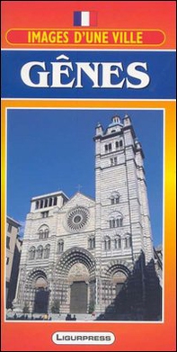 Immagini di una città. Genova. Con carta. Ediz. francese - Librerie.coop