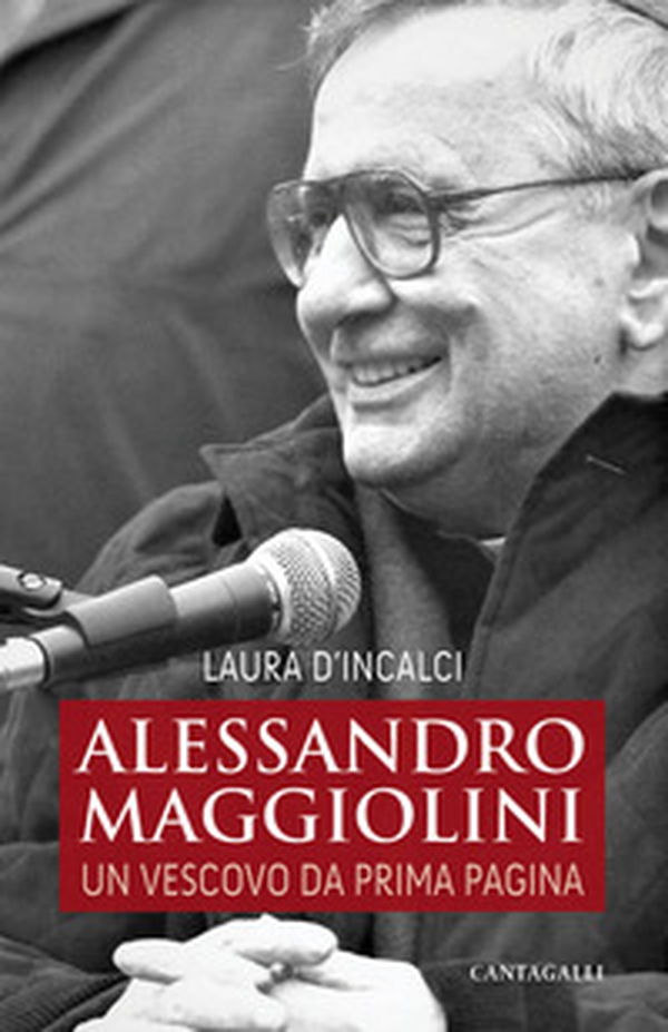 Alessandro Maggiolini. Un vescovo da prima pagina - Librerie.coop Alessandro Maggiolini. Un vescovo da prima pagina - Librerie.coop