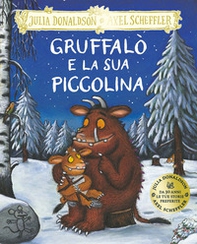 Gruffalò e la sua piccolina - Librerie.coop Gruffalò e la sua piccolina - Librerie.coop