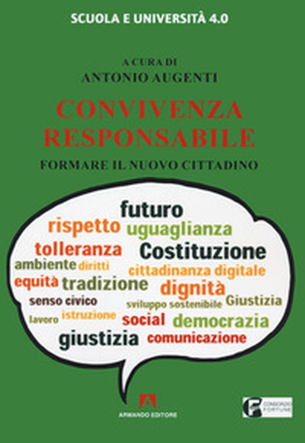 Convivenza responsabile. Formare il nuovo cittadino - Librerie.coop Convivenza responsabile. Formare il nuovo cittadino - Librerie.coop