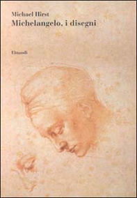 Michelangelo, i disegni - Librerie.coop
