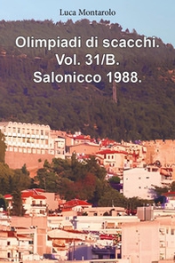 Olimpiadi di scacchi - Vol. 31\B - Librerie.coop