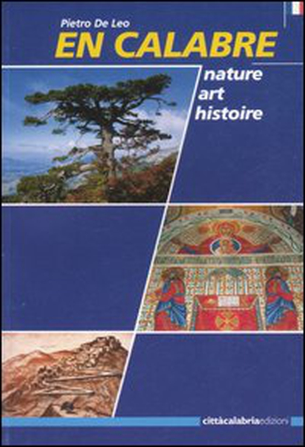 En Calabre. Nature, art, histoire - Librerie.coop En Calabre. Nature, art, histoire - Librerie.coop