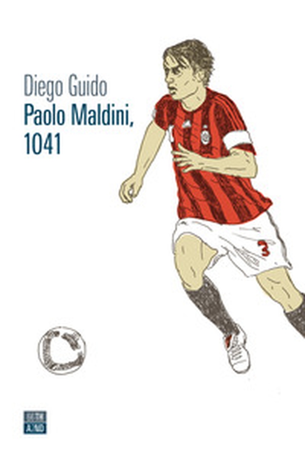 Paolo Maldini, 1041 - Librerie.coop Paolo Maldini, 1041 - Librerie.coop