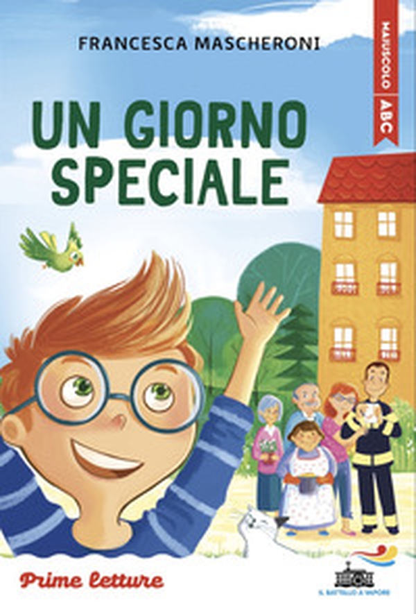 Un giorno speciale. Stampatello minuscolo - Librerie.coop Un giorno speciale. Stampatello minuscolo - Librerie.coop