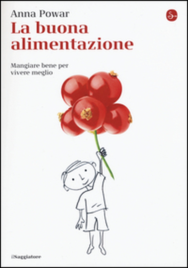 La buona alimentazione. Mangiare bene per vivere meglio - Librerie.coop La buona alimentazione. Mangiare bene per vivere meglio - Librerie.coop