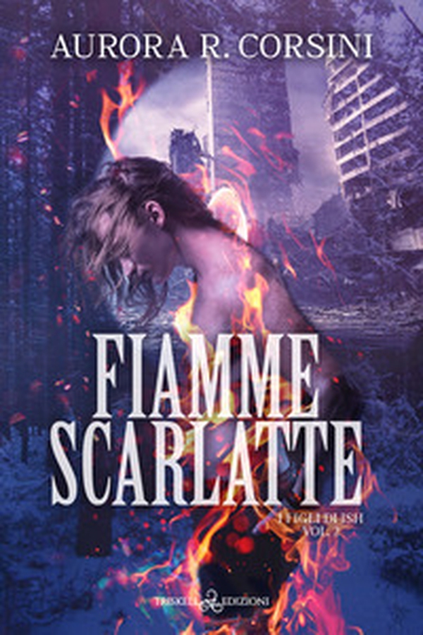 Fiamme scarlatte. I figli di Ish - Vol. 2 - Librerie.coop Fiamme scarlatte. I figli di Ish - Vol. 2 - Librerie.coop