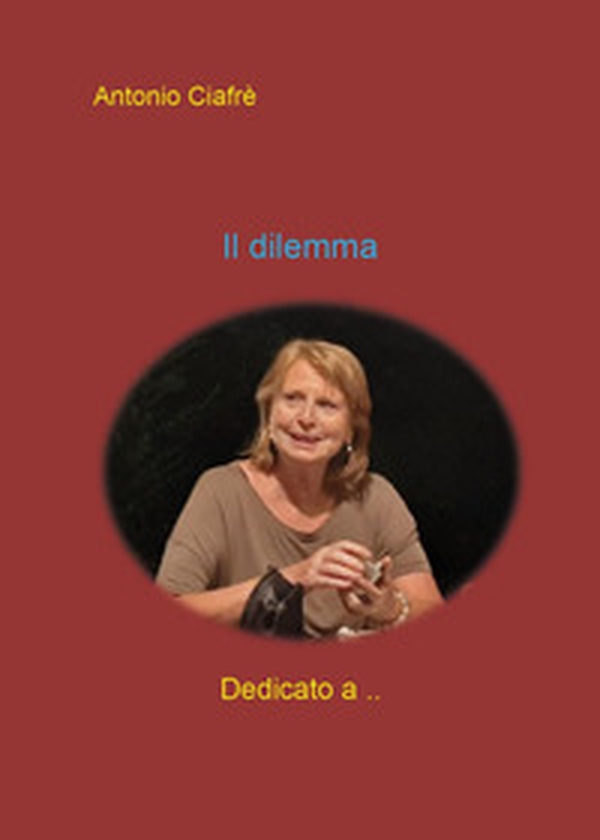 Il dilemma - Librerie.coop Il dilemma - Librerie.coop