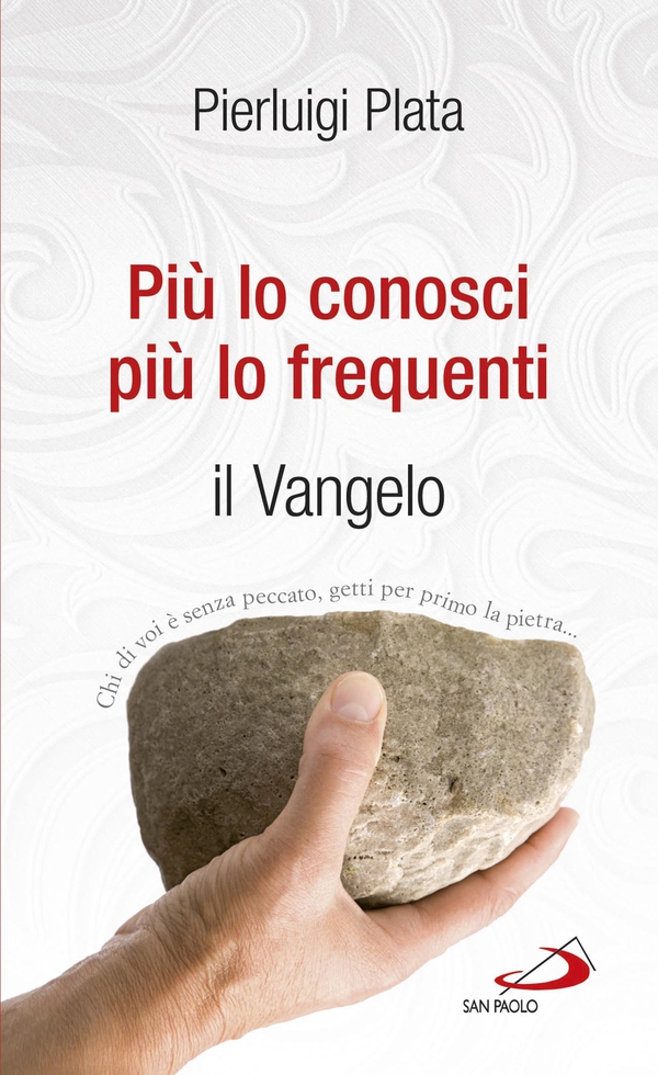 Più lo conosci, più lo frequenti. Il Vangelo - Librerie.coop