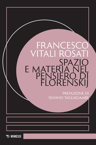 Spazio e materia nel pensiero di Florenskij - Librerie.coop