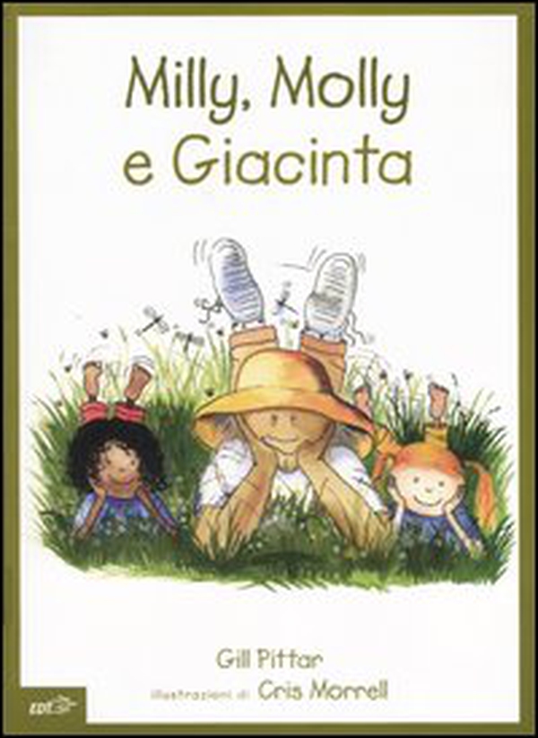 Milly, Molly e Giacinta - Librerie.coop Milly, Molly e Giacinta - Librerie.coop