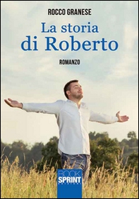 La storia di Roberto - Librerie.coop La storia di Roberto - Librerie.coop