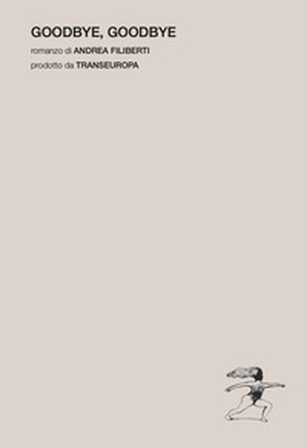 Goodbye, Goodbye - Librerie.coop
