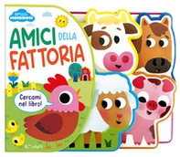 Amici della fattoria. Amici morbidosi - Librerie.coop