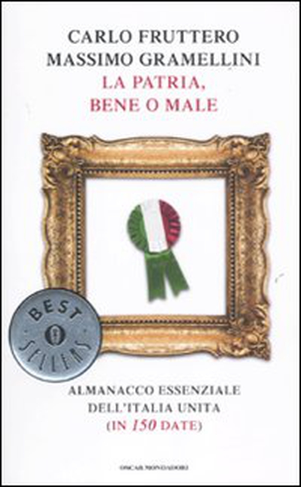 La patria, bene o male. Almanacco essenziale dell'Italia unita (in 150 date) - Librerie.coop La patria, bene o male. Almanacco essenziale dell'Italia unita (in 150 date) - Librerie.coop