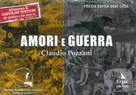 Amori e guerra - Librerie.coop Amori e guerra - Librerie.coop