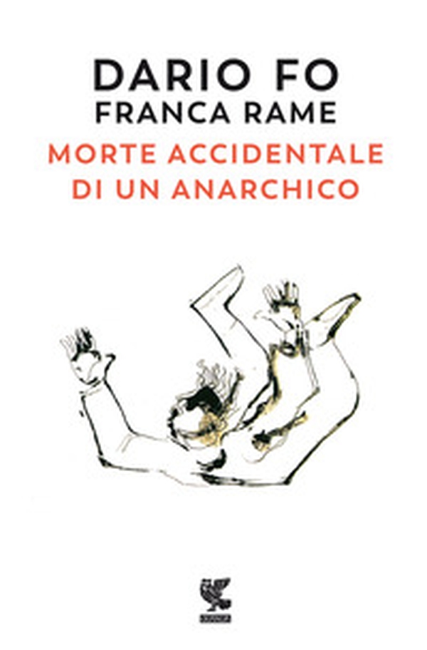 Morte accidentale di un anarchico - Librerie.coop Morte accidentale di un anarchico - Librerie.coop