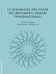 Le dinamiche politiche dei movimenti agrari transnazionali - Librerie.coop Le dinamiche politiche dei movimenti agrari transnazionali - Librerie.coop