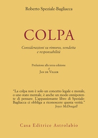 Colpa. Considerazioni su rimorso, vendetta e responsabilità - Librerie.coop