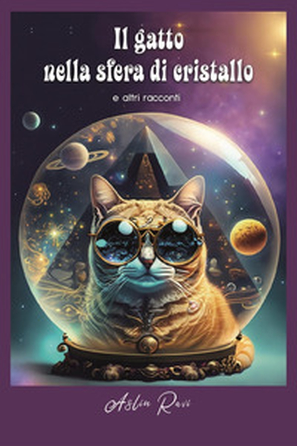 Il gatto nella sfera di cristallo e altri racconti - Librerie.coop Il gatto nella sfera di cristallo e altri racconti - Librerie.coop