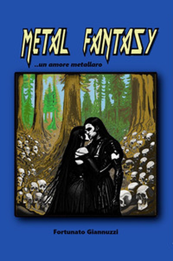 Metal fantasy ..un amore metallaro - Librerie.coop Metal fantasy ..un amore metallaro - Librerie.coop