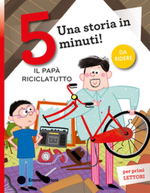 Il papà riciclatutto. Stampatello maiuscolo - Librerie.coop Il papà riciclatutto. Stampatello maiuscolo - Librerie.coop