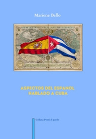 Aspectos del espanol hablado a Cuba - Librerie.coop