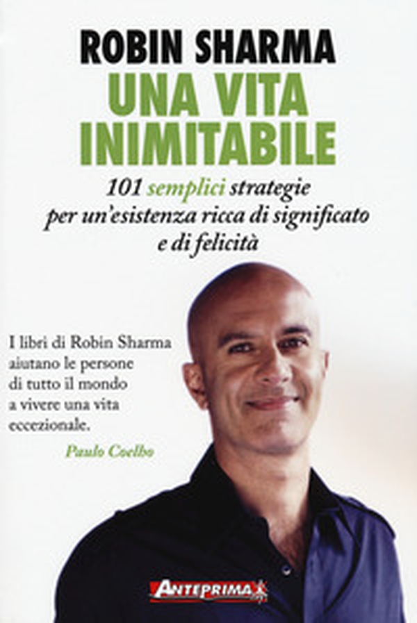 Una vita inimitabile. 101 semplici strategie per un'esistenza ricca di significato e di felicità - Librerie.coop Una vita inimitabile. 101 semplici strategie per un'esistenza ricca di significato e di felicità - Librerie.coop
