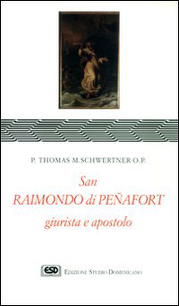 S. Raimondo di Penafort, giurista e apostolo - Librerie.coop S. Raimondo di Penafort, giurista e apostolo - Librerie.coop