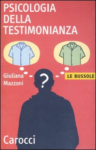Psicologia della testimonianza - Librerie.coop